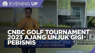 CNBC Golf Tournament 2023 Ajang Unjuk Gigi Pebisnis