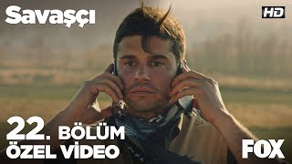 Kağan Yüzbaşı'nın kafası iyice yandı! Savaşçı 22. Bölüm