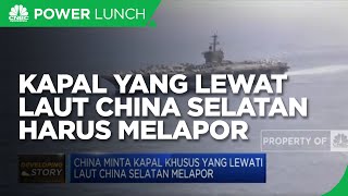 China Minta Kapal Khusus yang Lewat Laut China Selatan Melapor