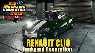 Car Mechanic Simulator 2018 | Renault Clio Restoration Part 2 of 2