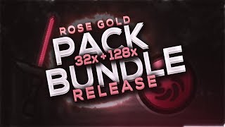 Pack Bundle RELEASE - Rose Gold 32x + 128x