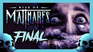 Rise of Mattmares (Part FINAL)