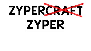 ZYPER NOT ZYPERCRAFT [Name Change]
