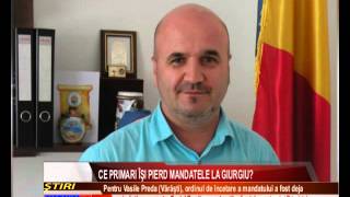Ce primari îşi pierd mandatele la Giurgiu?