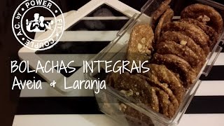 Bolachas Integrais de Aveia & Laranja