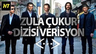 ZULA ÇUKUR DİZİSİ VERSİYON !