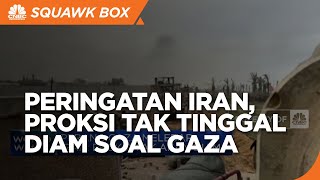 Perang Gaza Melebar, Iran: Proksi Tak Akan Diam