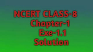 Ncert Class-8 Chapter-1 Rational Numbers Exe-1.1 Solution