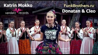 Донатан-Клео Мы Славяне(by Katrin Mokko : Русский cover FunkBrothers) 2014 Eurovision