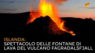 Islanda: spettacolo delle fontane di lava del vulcano Fagradalsfjall