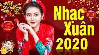 Nhạc Xuân 2020 Sôi Động Đón Tết - Liên Khúc Nhạc Xuân Sôi Động Hay Nhất 2020