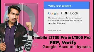 Qmobile LT700 Pro & LT500 Pro FRP, Verify Google Account bypass Full Detalis Stup by Stup 2018