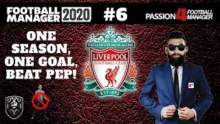 BEAT PEP! | FM20 | #6 | DECEMBER | LIVERPOOL | Football Manager 2020