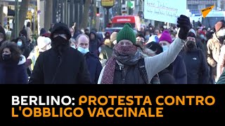 #Berlino: protesta contro l'obbligo vaccinale