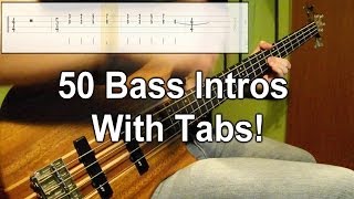 50 Bass Intros (One Take Medley) (Play Along Tabs In Video)