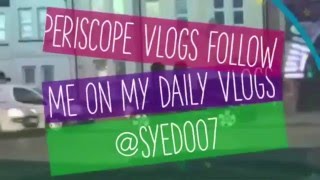 MY PERISCOPE VLOGS ON MY WAY BACK FROM FRIDAY PRAYERS JUMMAH