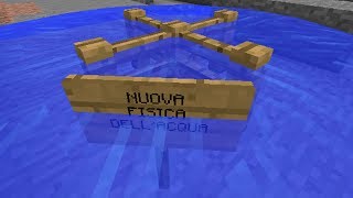 NUOVA FISICA DELL'ACQUA Minecraft Snapshot 18w10d
