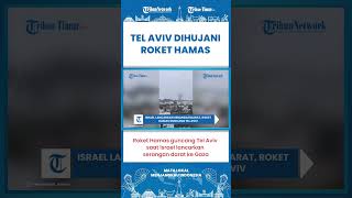 SHORT | Roket-roket Hamas Berjatuhan di Tel Aviv saat Israel Lancarkan Serangan Darat