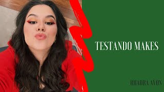 TESTANDOS MAKES NOVAS - Rhadra Avon