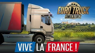 ПО ДОРОГАМ ФРАНЦИИ! ● Euro Truck Simulator 2 [НА РУЛЕ] #40