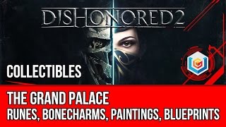 Dishonored 2 Mission 8 Collectibles Locations - Runes, Bonecharms, Paintings, Blueprints