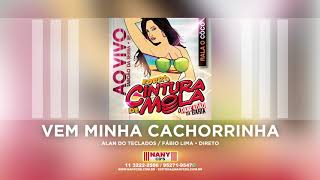 Forró Cintura de Mola - Vem Minha Cachorrinha