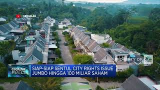 Sentul City Rights Issue Jumbo Hingga 100 Miliar Saham