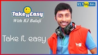 R.J. பாலாஜி - Take it Easy - 04th March