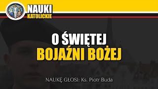 Czym jest Bojaźń Boża? - Ks. Piotr Buda | Nauki Katolickie | Katechezy