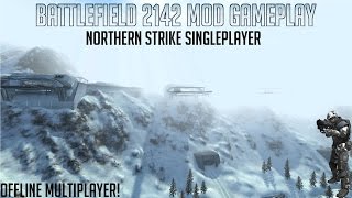 A WAR IN 2142! -Northern Strike Singleplayer Battlefield 2142 Mod