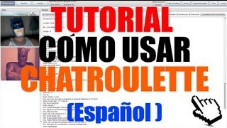 ► TUTORIAL :Cómo Crear cuenta // Usar chatroulette (Español) HD