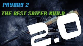 Payday 2 Sniper Build 2.0