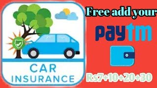#paytmearn #carinsuranceapp | 100% Garanti ka ra is app ma upko 7rs milaga