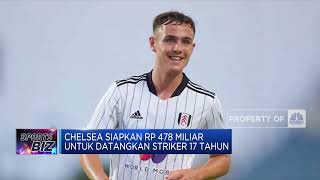 Chelsea Siapkan Rp 478 Miliar untuk Datangkan Striker 17 Tahun