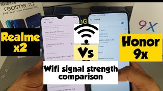 Honor 9x vs realme x2 Wifi signal strength comparison review