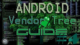 [ GUIDE ] BUILD ANDROID VENDOR TREE ( ANDROID CUSTOM ROM DEVELOPMENT [ SOURCE ] )