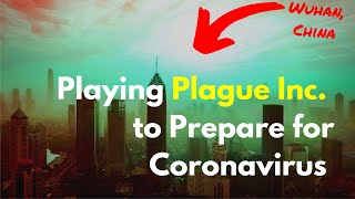 Simulating Worst-Case China Coronavirus Pandemic (Using Plague Inc.)