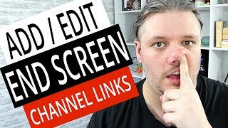 How To Add End Screen to YouTube Videos - Add Channel Links