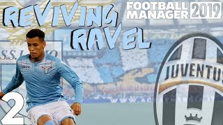 FM19 | Reviving Ravel #2 | Lazio | CR7 and The Old Lady