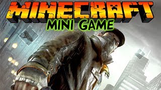 WATCH DOGS в Майнкрафт: Мини игры