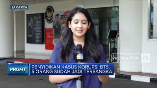 Penyidikan Kasus Korupsi BTS, 5 Orang Sudah Jadi Tersangka