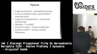 Jak i dlaczego przygotować firmę do wprowadzenia narzędzia SIEM – realne problemy i wyzwania