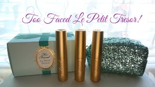 Review: Too Faced Le Petit Tresor La Creme Lipstick Trio!