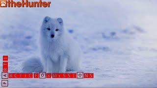 ♢ theHunter Classic ♢ Arctic Fox missions ♢ part I ♢ Всё-таки "песец" или "писец"? ♢