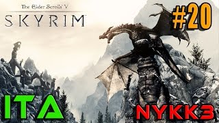 SKYRIM GAMEPLAY ITA #20 - LA MAZZA DI MOLAG BAL