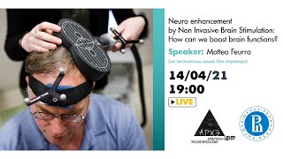 Neuro enhancement by Non Invasive Brain Stimulation: How can we boost brain functions? [ENG]