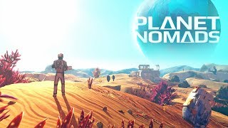 ПОКОРЕНИЕ ПЛАНЕТЫ - Planet Nomads