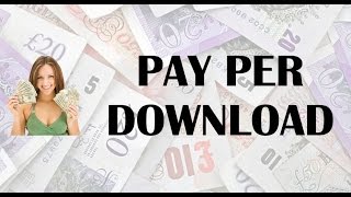 Make Money Online: Earn Per Download