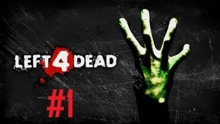 left 4 dead lets play part 1