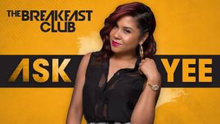 Ask Yee - Business with Ex/ Wanting More Sex in The Relationship (9-14-16)